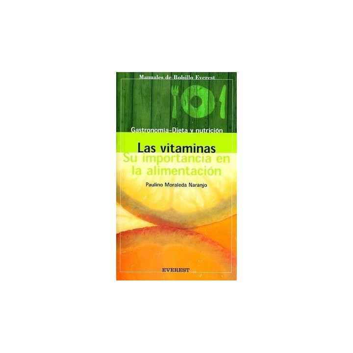 Las vitaminas. Su importancia en la alimentación